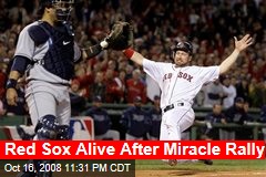 Red Sox Alive After Miracle Rally