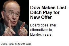 Dow Makes Last-Ditch Play for New Offer