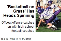 'Basketball on Grass' Has Heads Spinning