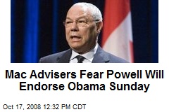 Mac Advisers Fear Powell Will Endorse Obama Sunday