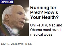 Running for Prez? How's Your Health?