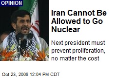 Iran Cannot Be Allowed to Go Nuclear