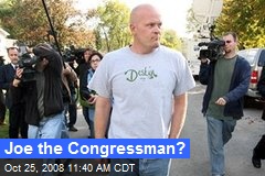 Joe the Congressman?