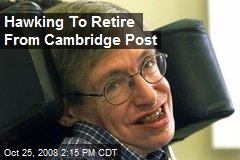 Hawking To Retire From Cambridge Post