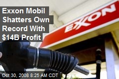 Exxon Mobil Shatters Own Record With $14B Profit