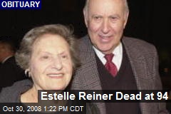 Estelle Reiner Dead at 94