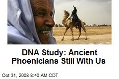 DNA Study: Ancient Phoenicians Still With Us