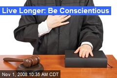 Live Longer: Be Conscientious