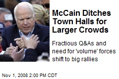 McCain Ditches Town Halls for Larger Crowds