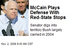 McCain Plays Defense With Red-State Stops