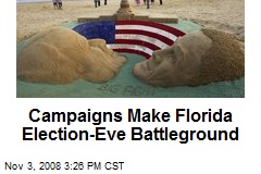 Campaigns Make Florida Election-Eve Battleground