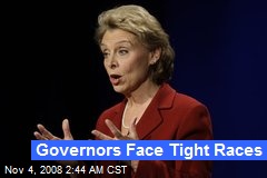 Governors Face Tight Races