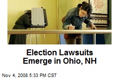 Election Lawsuits Emerge in Ohio, NH