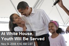 At White House, Youth Will Be Served