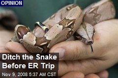 Ditch the Snake Before ER Trip