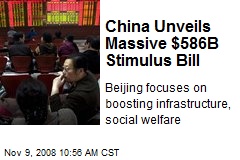 China Unveils Massive $586B Stimulus Bill