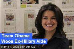 Team Obama Woos Ex-Hillary Aide