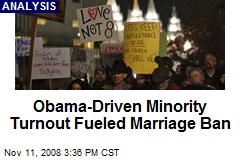 Obama-Driven Minority Turnout Fueled Marriage Ban
