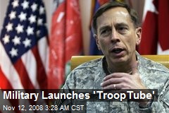 Military Launches 'TroopTube'