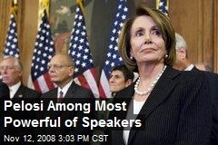 Pelosi Among Most Powerful of Speakers