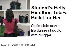 Student's Hefty Handbag Takes Bullet for Her