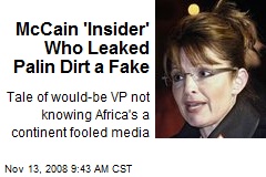 McCain 'Insider' Who Leaked Palin Dirt a Fake