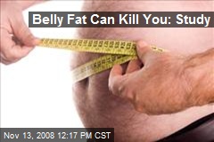 Belly Fat Can Kill You: Study