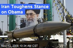Iran Toughens Stance on Obama