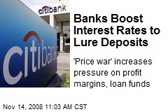 Banks Boost Interest Rates to Lure Deposits