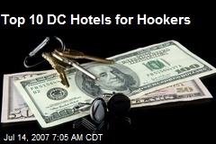 Top 10 DC Hotels for Hookers