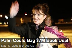 Palin Could Bag $7M Book Deal