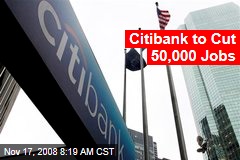 Citibank to Cut 50,000 Jobs