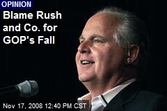Blame Rush and Co. for GOP's Fall
