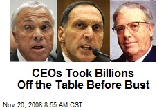 CEOs Took Billions Off the Table Before Bust