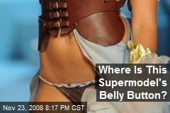 Where Is This Supermodel's Belly Button?