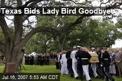 Texas Bids Lady Bird Goodbye