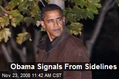 Obama Signals From Sidelines