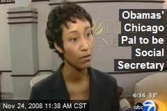 Obamas' Chicago Pal to be Social Secretary