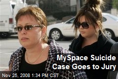 MySpace Suicide Case Goes to Jury