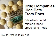 Drug Companies Hide Data From Docs