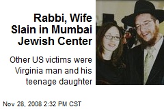 Rabbi, Wife Slain in Mumbai Jewish Center