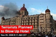Terrorists Planned to Blow Up Hotel