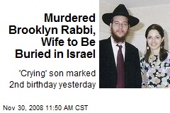 Murdered Brooklyn Rabbi, Wife to Be Buried in Israel