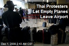 Thai Protesters Let Empty Planes Leave Airport