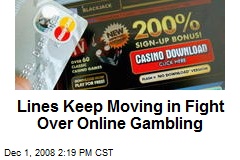 Lines Keep Moving in Fight Over Online Gambling