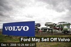 Ford May Sell Off Volvo