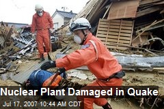 Nuclear Plant Damaged in Quake