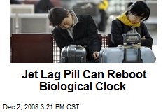 Jet Lag Pill Can Reboot Biological Clock