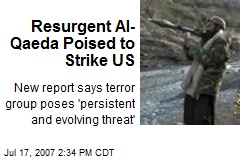Resurgent Al-Qaeda Poised to Strike US