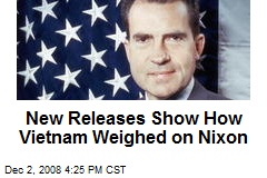 New Releases Show How Vietnam Weighed on Nixon